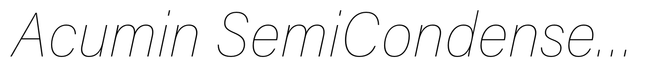Acumin SemiCondensed Thin Italic
